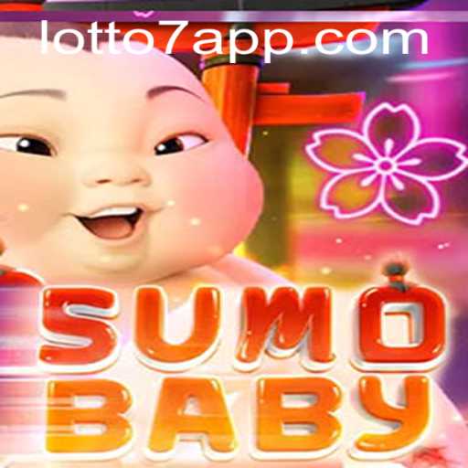 Unveiling SumoBaby: The Exciting Intersection of Gaming and Lottery with Lotto 7